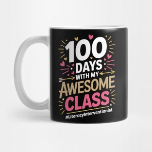 100 Days With My Awesome Class Literacy Interventionist Mug